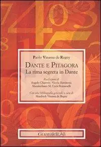 Dante e Pitagora. La rima segreta in Dante Miglior Prezzo