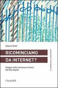 Ricominciamo da internet? Viaggio nelle immense miniere dei dati digitali Pagamento Sicuro