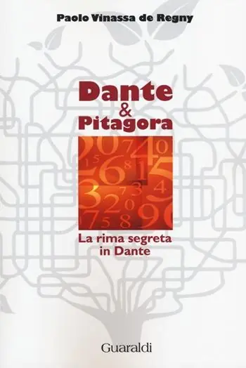 Ultima Occasione Dante & Pitagora. La rima segreta in Dante