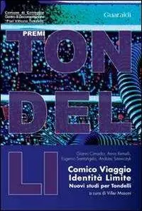Comico, viaggio, identità, limite. Nuovi studi per Tondelli Promozione Esclusiva
