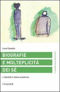 Promozione Biografie e molteplicità dei sé. L‘identità in ottica sistemica