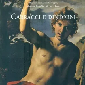 Compra Oggi Stesso Carracci e dintorni. Catalogo della mostra