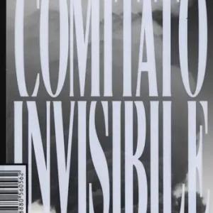 Soddisfatti O Rimborsati L‘insurrezione che viene-Ai nostri amici-Adesso