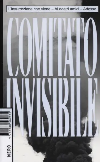 Soddisfatti O Rimborsati L‘insurrezione che viene-Ai nostri amici-Adesso