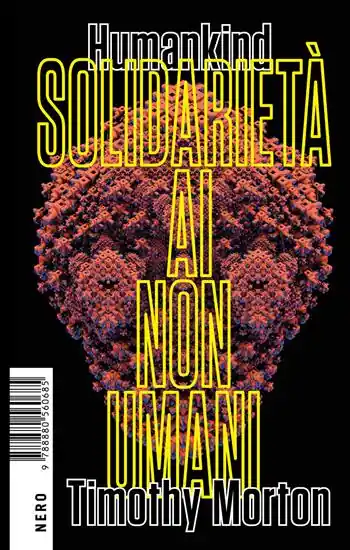 Popolare Humankind. Solidarietà ai non umani