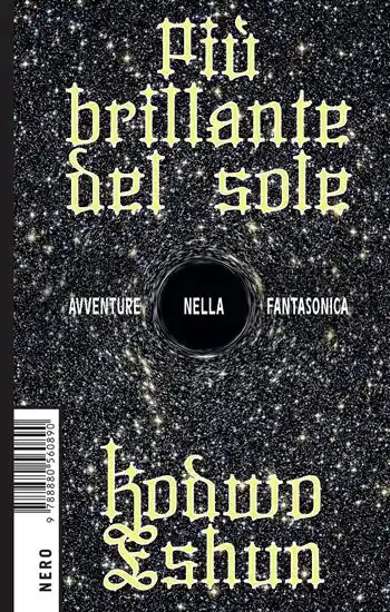 Più brillante del sole. Avventure nella fantasonica Promozione