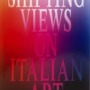 Shifting views on Italian art Must-Have