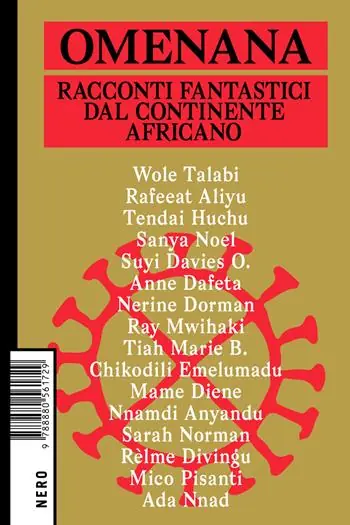 Omenana. Racconti fantastici dal continente africano Quantità Limitata