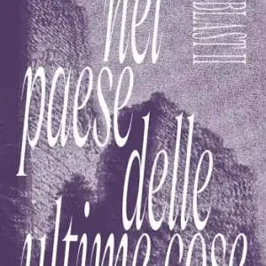 Nuova Collezione Superblast. Vol. 2 Nel paese delle ultime cose
