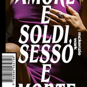 Amore e soldi, sesso e morte Ultimissimo Modello