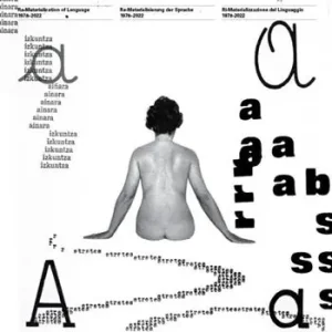 Re-materialization of language. 1978–2022. Ediz. multilingue Ultimissimo Modello