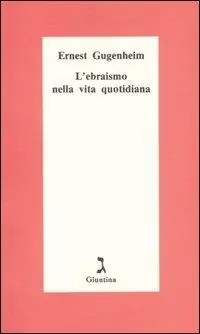 Reso Gratuito L‘ ebraismo nella vita quotidiana