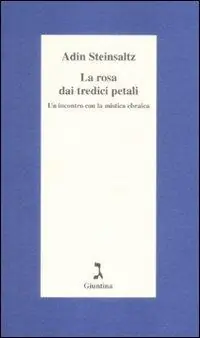 Vendita Finale La rosa dai tredici petali. Un incontro con la mistica ebraica