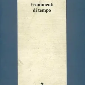 Ultima Occasione Frammenti di tempo