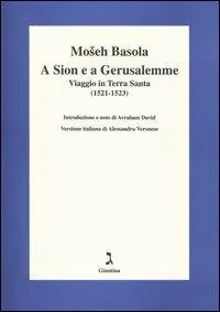 Offerta Speciale A Sion e a Gerusalemme. Viaggio in Terra Santa (1521-1523)