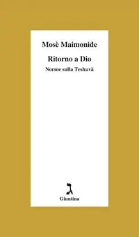 Nuova Collezione Ritorno a Dio. Norme sulla Teshuvà