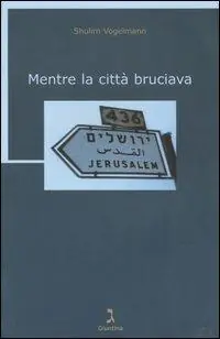 Promozione Esclusiva Mentre la città bruciava