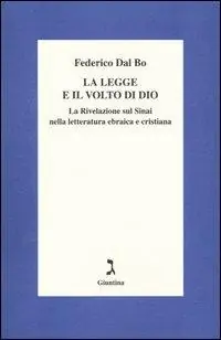 La legge e il volto di Dio. La rivelazione sul Sinai nella letteratura ebraica e cristiana Bestseller