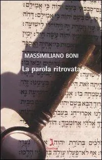 Spedito Oggi La parola ritrovata