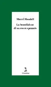 Prezzo Conveniente La benedizione di un cuore spezzato