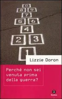 Di Tendenza Perché non sei venuta prima della guerra?