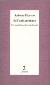 Super Prezzo Sull‘antisemitismo. Con un‘antologia di testi antiebraici
