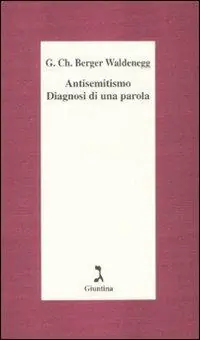 Antisemitismo. Diagnosi di una parola Direttamente Dal Produttore