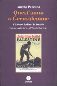 Quest‘anno a Gerusalemme. Gli ebrei italiani in Israele Nuovo Arrivo