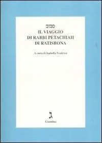 Consegna Rapida Il viaggio di rabbi Petachiah di Ratisbona. Testo a fronte ebraico