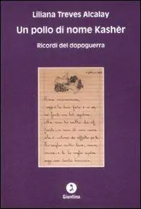 Consegna Rapida Un pollo di nome Kashèr. Ricordi del dopoguerra