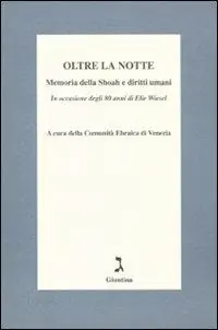 Oltre la notte. Memoria della Shoah e diritti umani Professionale