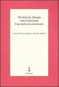 Non Perdere Gli ebrei in Albania sotto il fascismo. Una storia da ricostruire