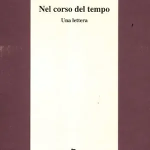 Nel corso del tempo. Una lettera Must-Have