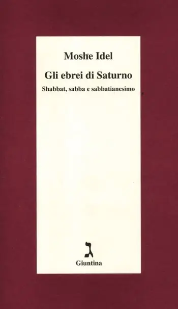 Offerta Del Giorno Gli ebrei di Saturno. Shabbat, sabba e sabbatianesimo