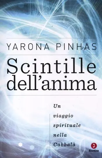 Professionale Scintille dell‘anima. Un viaggio spirituale nella Cabbalà