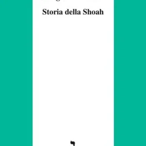 Storia della Shoah Miglior Prezzo