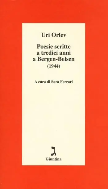 Poesie scritte a tredici anni a Bergen-Belsen (1944). Testo ebraico a fronte Offerta Del Giorno
