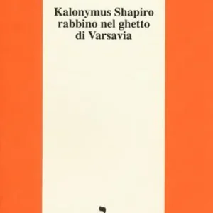 Compra Oggi Stesso Kalonymus Shapiro rabbino nel ghetto di Varsavia