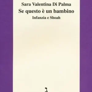 Occasione Se questo è un bambino. Infanzia e Shoah