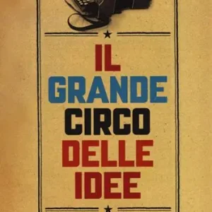 Più Venduto Il grande circo delle idee