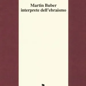 Miglior Prezzo Martin Buber interprete dell‘ebraismo