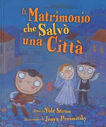 Il matrimonio che salvò una città. Ediz. illustrata Bestseller