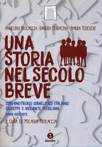 Più Venduto Una storia nel secolo breve. L’orfanotrofio israelitico italiano Giuseppe e Violante Pitigliani (Roma 1902-1972). Con DVD video