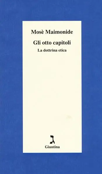 Gli otto capitoli. La dottrina etica Di Tendenza