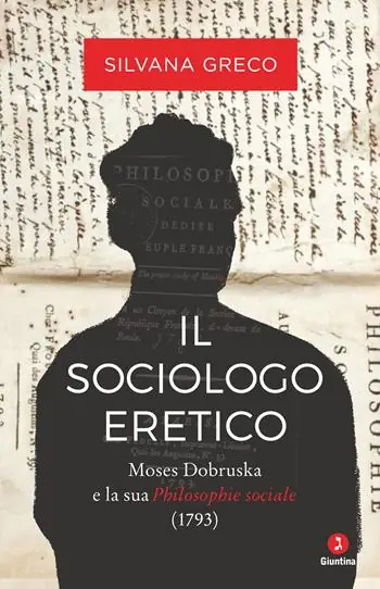 Il sociologo eretico. Moses Dobruska e la sua «Philosophie sociale» (1793) Professionale