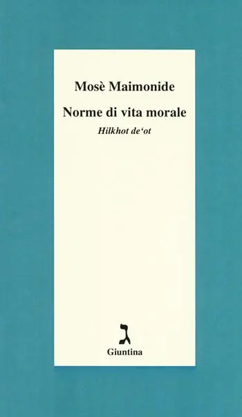 Miglior Prezzo Norme di vita morale. Hilkhot de‘ot