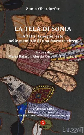 Professionale La tela di Sonia. Affetti, famiglia, arte nelle memorie di una maestra ebrea