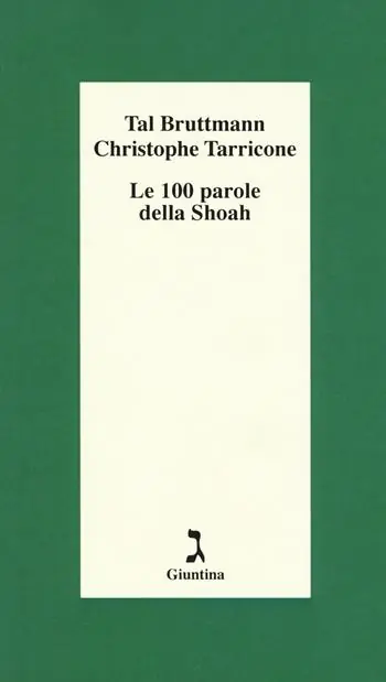 Le 100 parole della Shoah Nuova Collezione