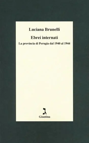 Affare Ebrei internati. La provincia di Perugia dal 1940 al 1944