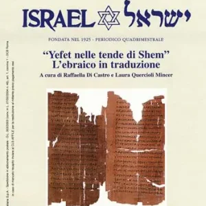 La rassegna mensile di Israel (2018). Vol. 84/3 «Yefet nelle tende di Shem». L‘ebraico in traduzione Subito Disponibile